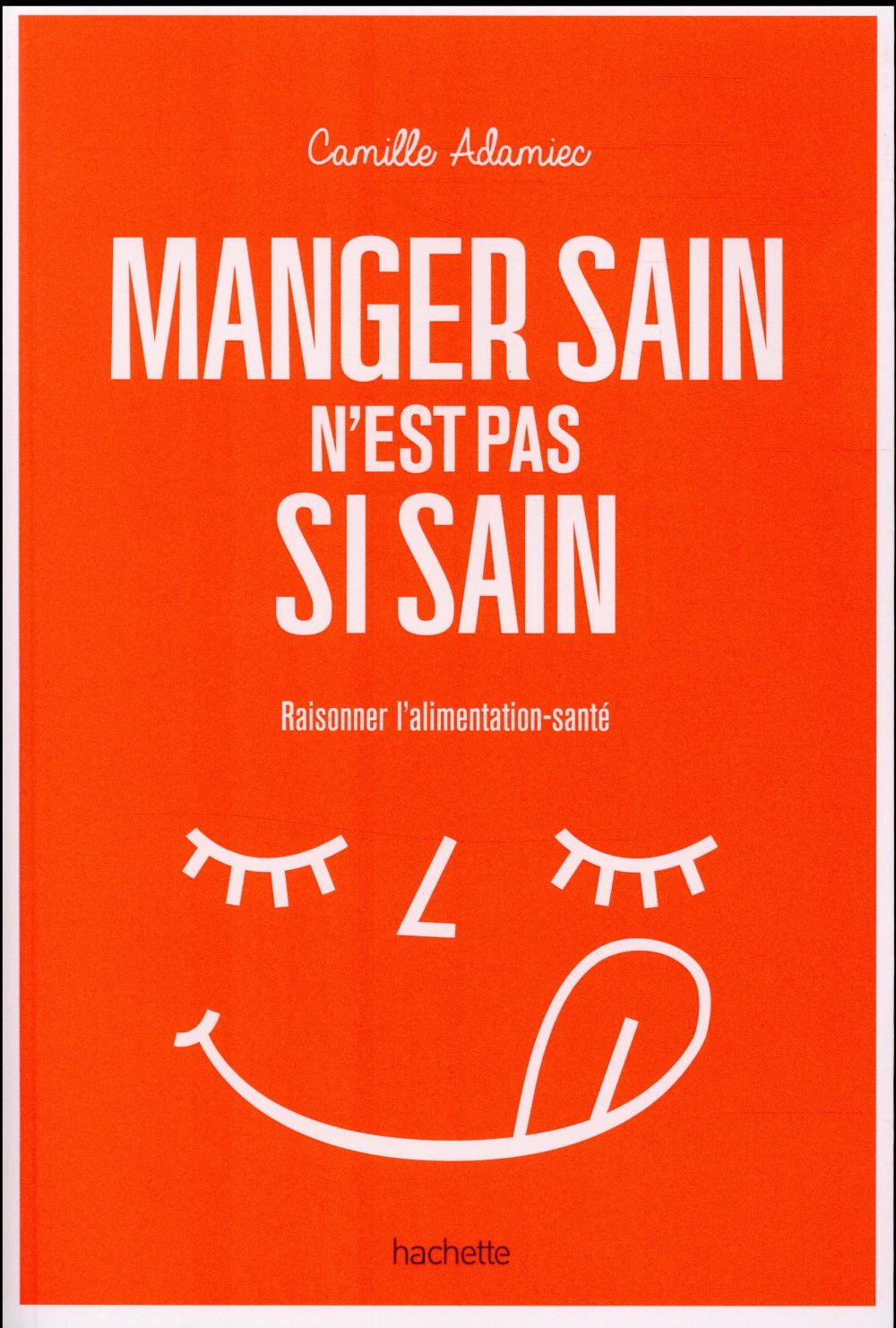 Manger sain n'est pas si sain