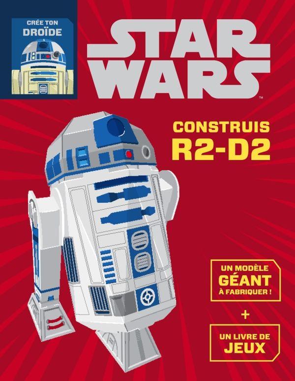 Star Wars ; construis R2D2