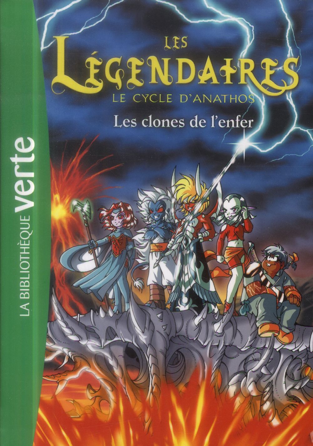 Les Légendaires Tome 11 : le cycle d'Anathos ; les clones de l'enfer