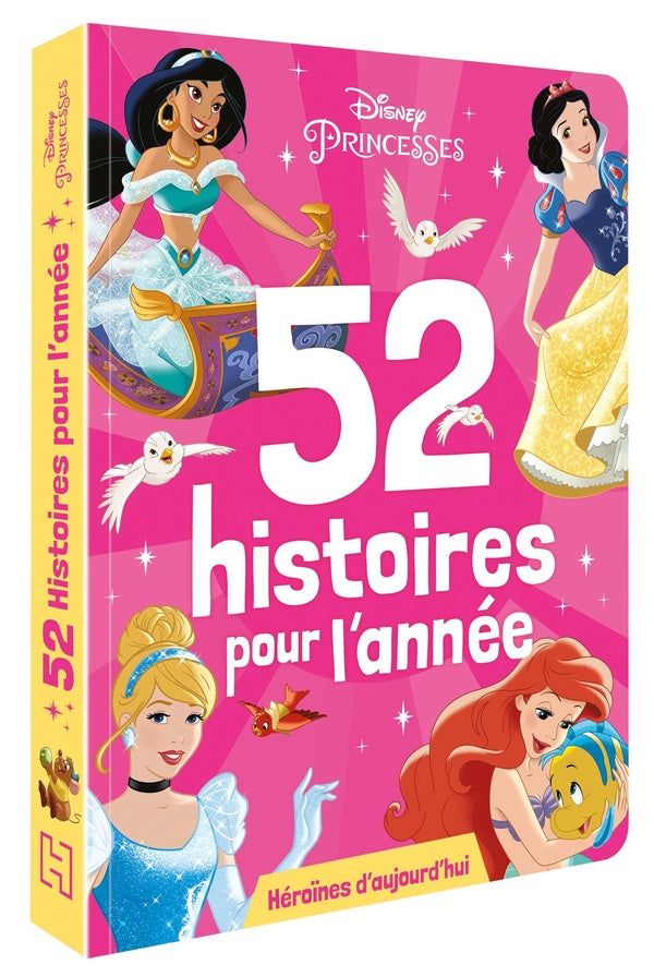 52 histoires pour l'année : héroïnes d'aujourd'hui