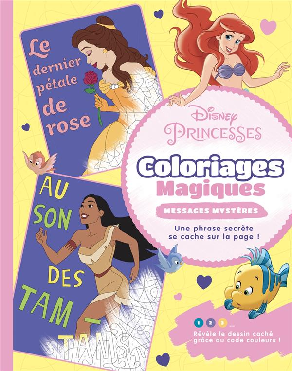 Coloriages magiques : Disney Princesses : messages mystères