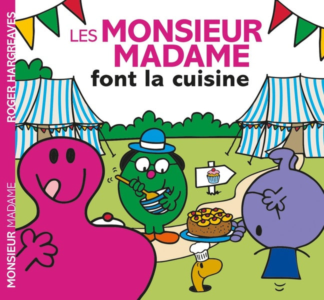 Monsieur madame ; les Monsieur Madame font la cuisine