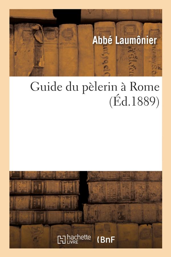 Guide du pèlerin à Rome