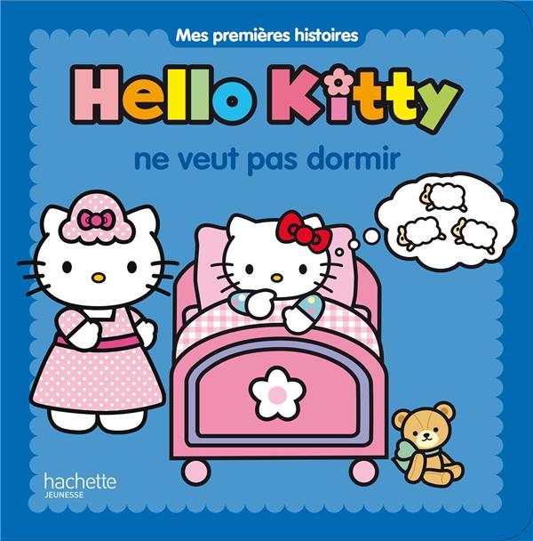 Hello Kitty : Hello Kitty ne veut pas dormir