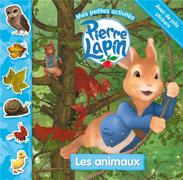 Pierre Lapin ; mes petites activités ; les animaux