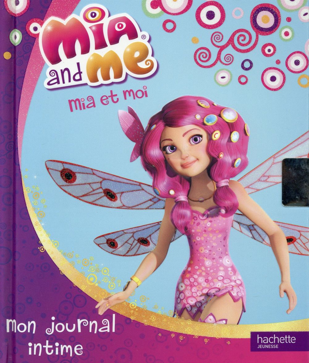 Mia and me ; journal intime