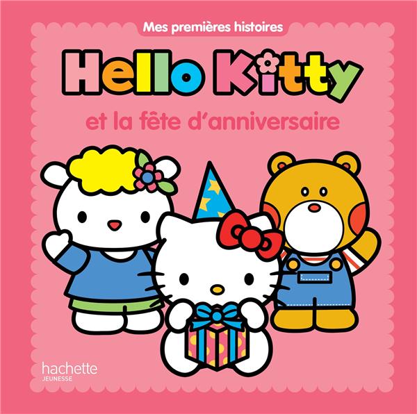 Hello Kitty : Hello Kitty et la fête d'anniversaire