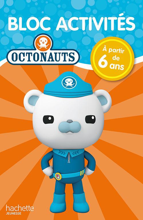 Octonauts ; bloc d'activités ; à partir de 6 ans