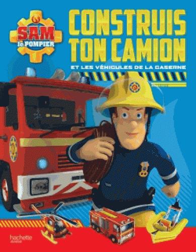 Sam le pompier : construis ton camion et les véhicules de la caserne