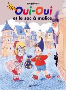 Oui-oui et le sac a malice