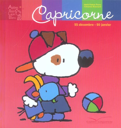 Petit Lapin Blanc : astro ; capricorne ; 22 décembre - 20 janvier