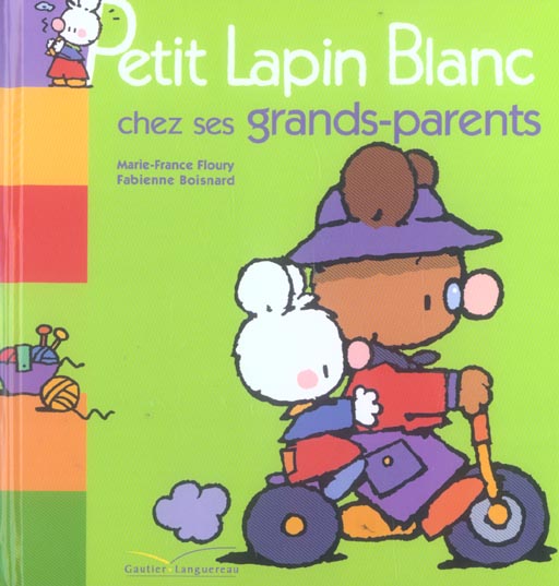Petit Lapin Blanc : chez ses grands-parents