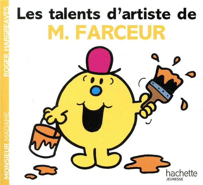 Les talents d'artiste de Monsieur Farceur