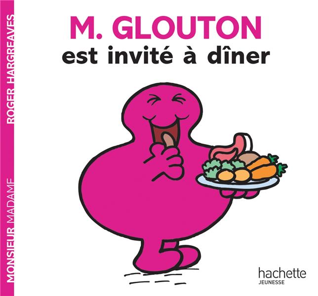 Monsieur Glouton est invité à diner