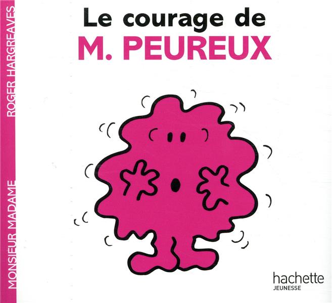 Le courage de Monsieur Peureux