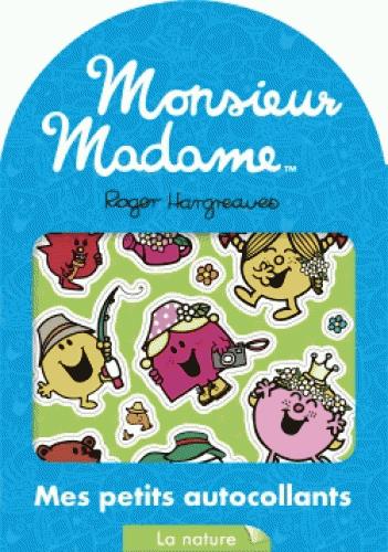 Les Monsieur Madame : mes petits autocollants ; la nature