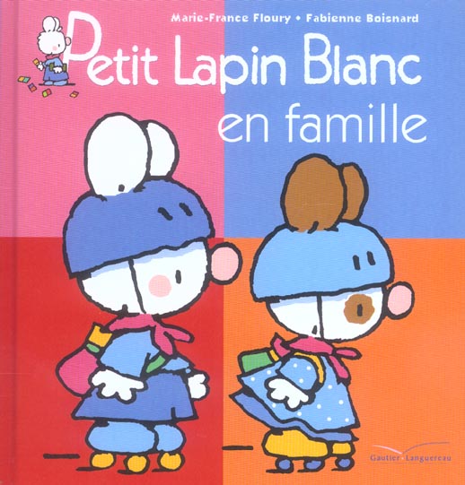 Petit Lapin Blanc : en famille