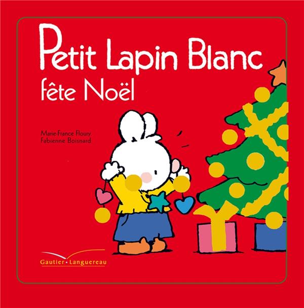 Petit Lapin Blanc : fête Noël