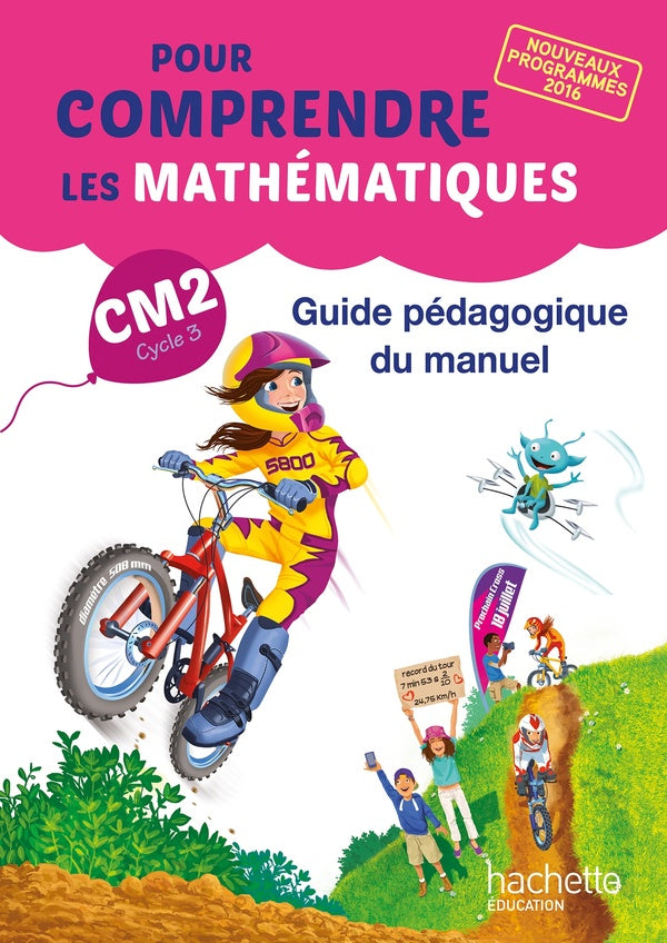 Pour comprendre les mathématiques : CM2 ; guide pédagogique du manuel (édition 2017)