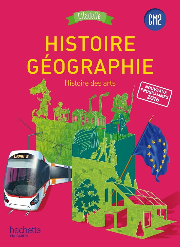 Citadelle Tome 94 : histoire-géographie ; CM2 ; livre de l'élève (édition 2017)