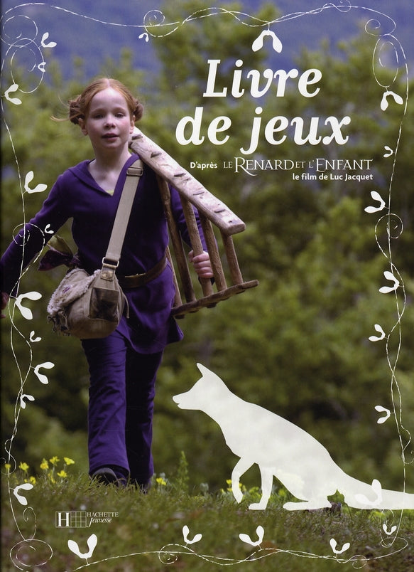 Le renard et l'enfant ; livre de jeux et d'activités