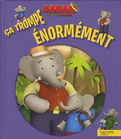 Babar ; les aventures de Badou : ça trompe énormement