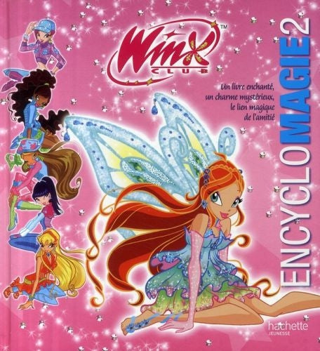 Winx Club : encyclomagie Tome 2