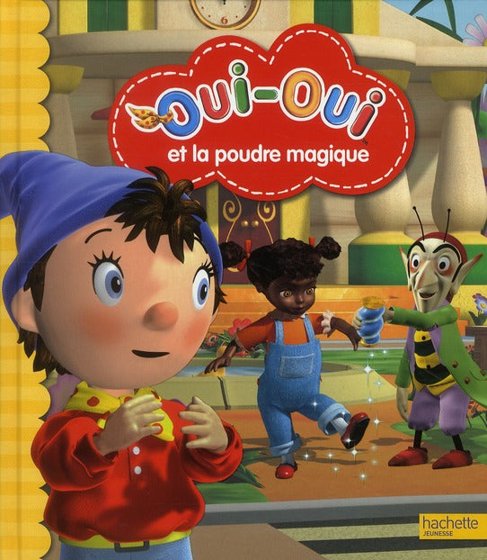 Oui-Oui et la poudre magique