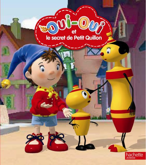 Oui-Oui et le secret de Petit Quillon