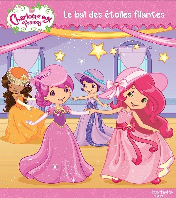 Charlotte aux Fraises : le bal des étoiles filantes