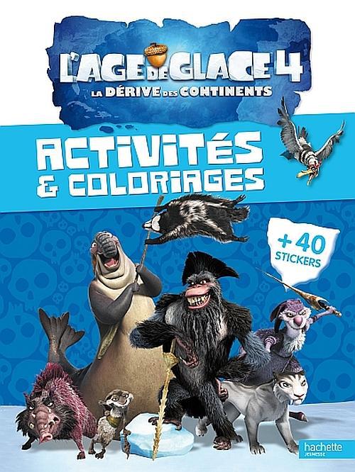 L'âge de glace 4 ; activités et coloriages