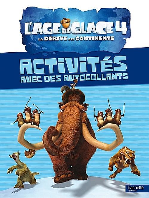 L'âge de glace 4 ; activités avec des autocollants