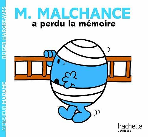 Monsieur Malchance a perdu la mémoire