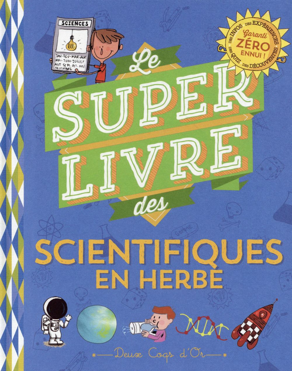 Le super livre des petits scientifiques en herbe