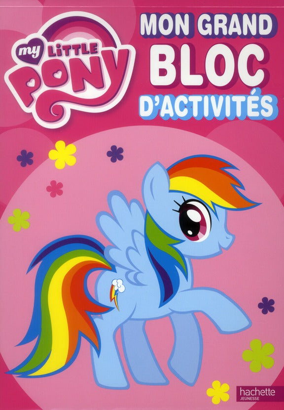 Mon grand bloc d'activités : My Little Pony