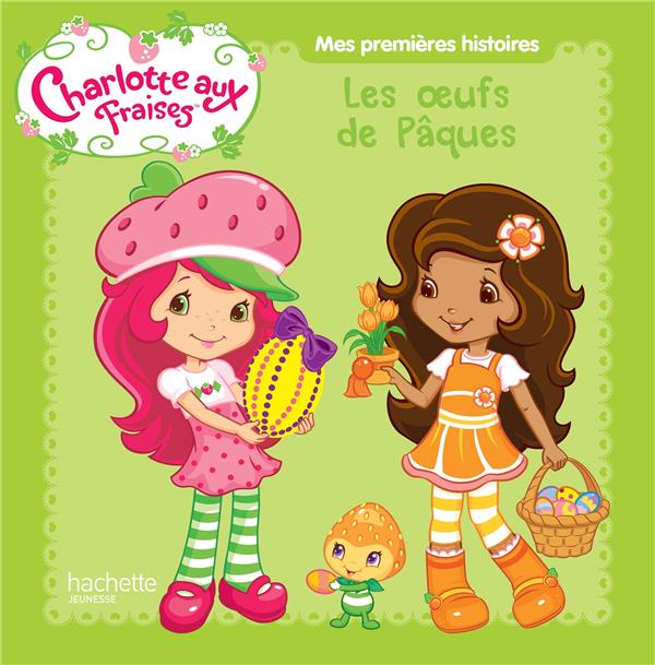 Charlotte aux Fraises : les oeufs de Pâques