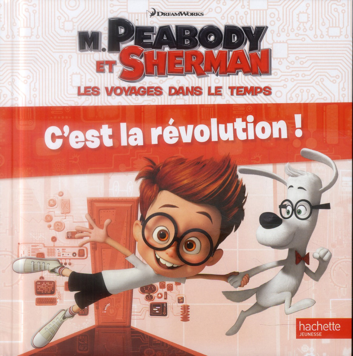 M. Peabody et Sherman ; c'est la révolution !