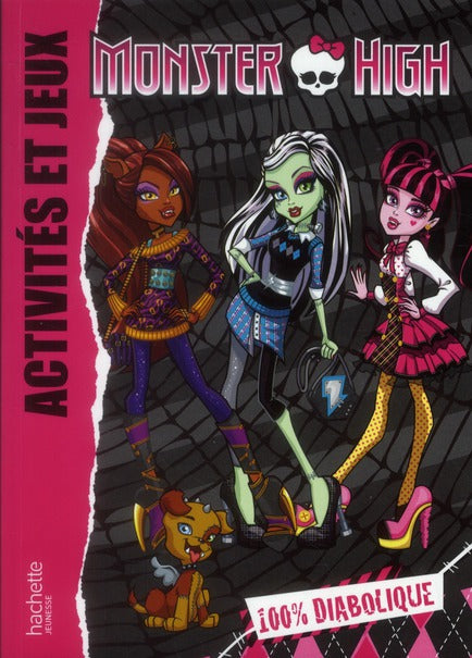 Monster high ; 100% diabolique ; activités et jeux