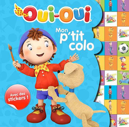 Oui-Oui ; mon p'tit colo