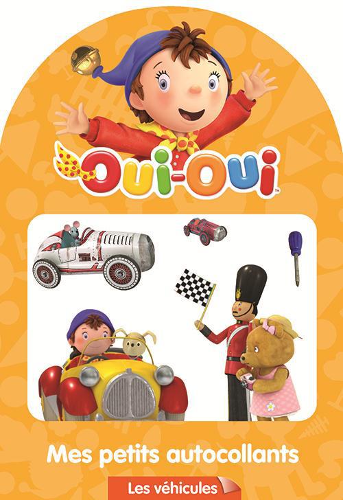 Oui-Oui ; les véhicules ; mes petits autocollants