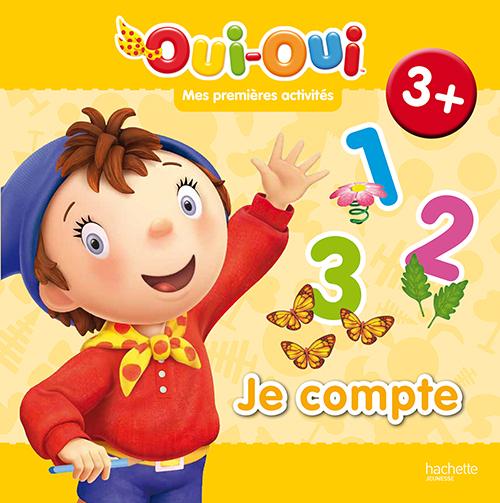 Oui-Oui ; mes premières activités ; je compte