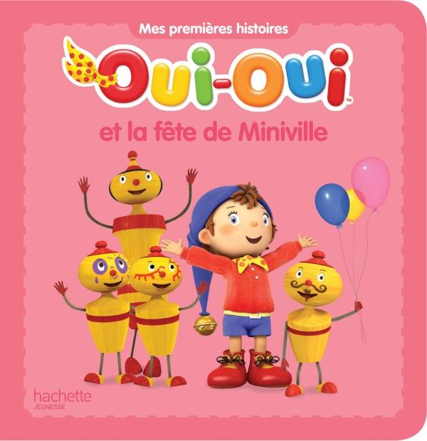Oui-Oui et la fête de Miniville