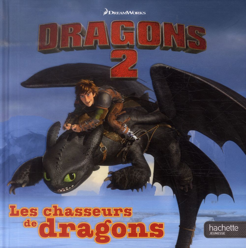 Dragon 2 ; les chasseurs de dragons