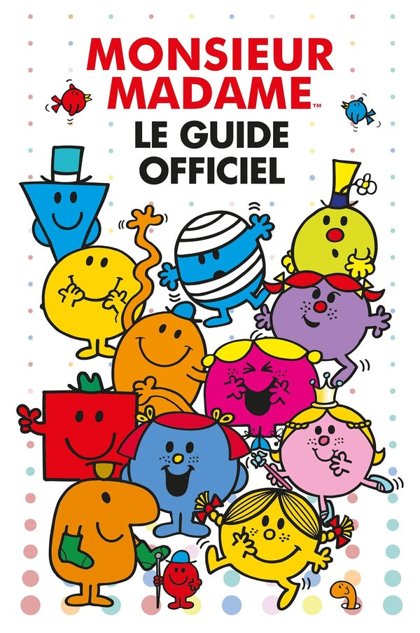 Monsieur Madame ; le guide officiel