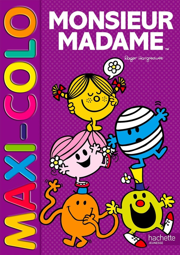 Maxi-colo : les Monsieur Madame