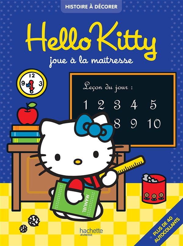 Hello Kitty : Hello Kitty joue à la maîtresse