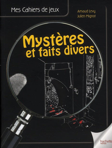 Le cahier de jeux mystères et faits divers