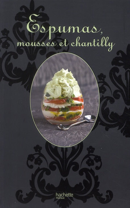 Espumas, mousses et chantilly