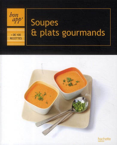 Soupes et plats gourmands