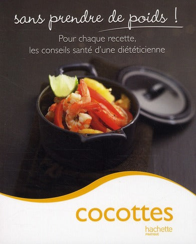 Cocottes sans prendre de poids !